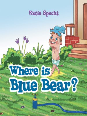cover image of Where Is Blue Bear?